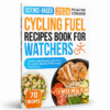Cycling Fuel Recipes e-Book for Watchers