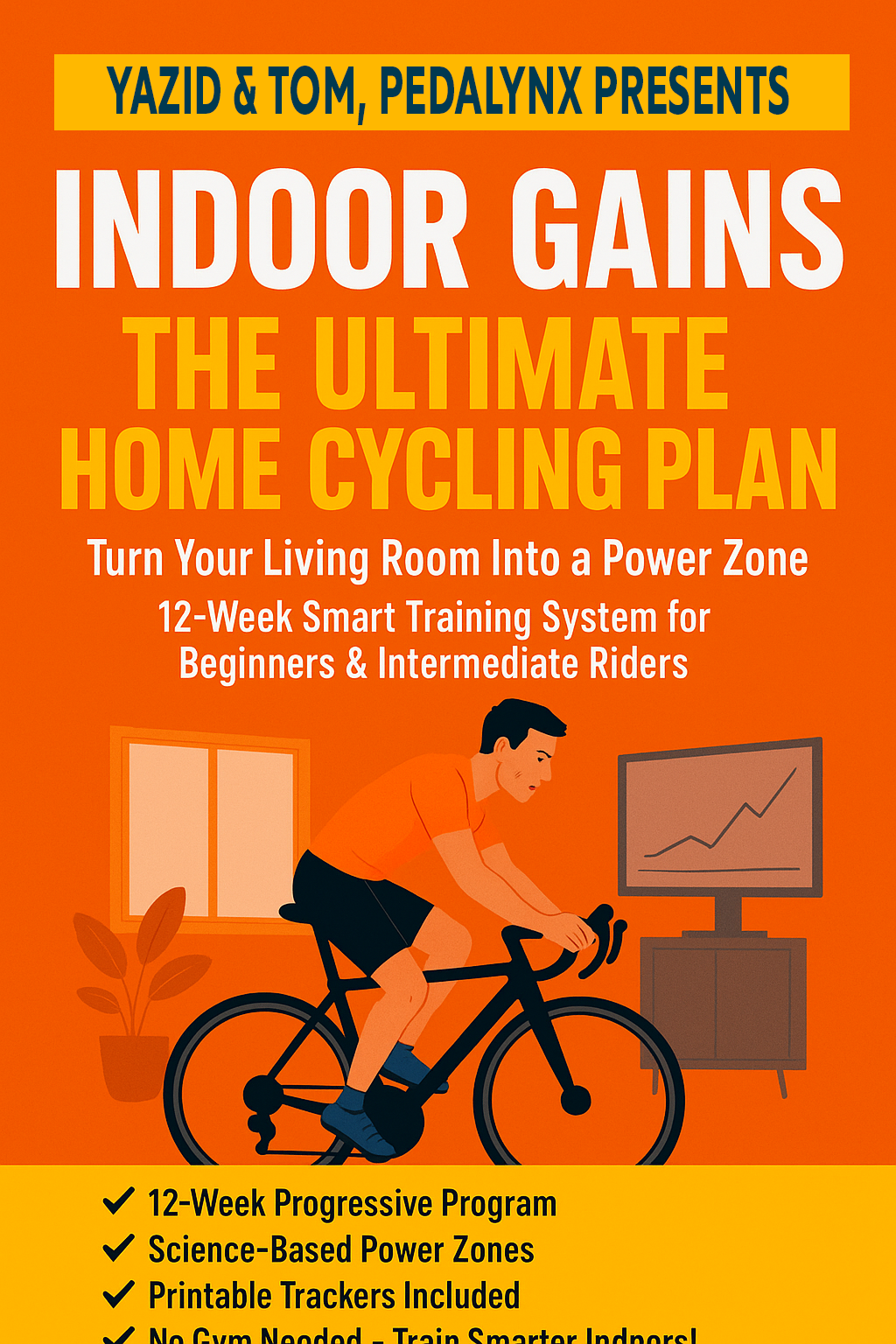 Indoor Gains: The Ultimate Home Cycling Plan